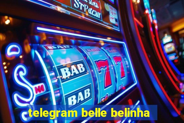 telegram belle belinha